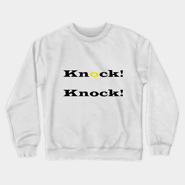 Trump.Knock knock Crewneck Sweatshirt by MoezaG